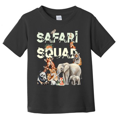 Safari Squad Animals Funny Zoo Animal Lovers Funny Safari Toddler T-Shirt