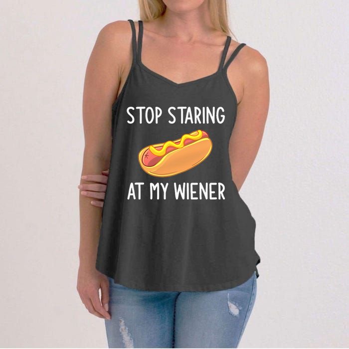 Stop Staring At My Wiener Funny Joke Sarcastic Women's Strappy Tank