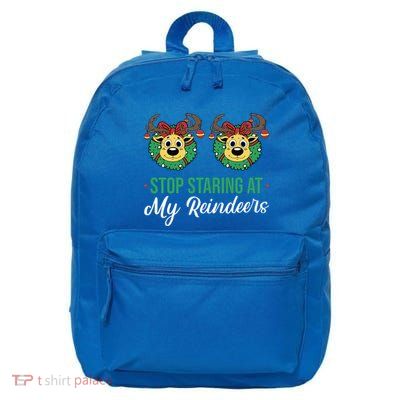 Stop Staring At My Reindeers Adult Humor Christmas Cute Gift 16 in Basic Backpack