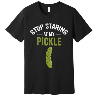 Stop Staring At My Pickle Halloween Pickle Costume Adult Premium T-Shirt