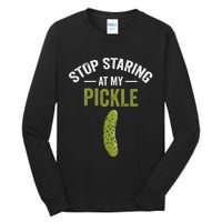 Stop Staring At My Pickle Halloween Pickle Costume Tall Long Sleeve T-Shirt