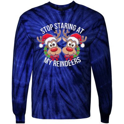 Stop Staring At My Reindeers Boobs Ugly Gag Xmas Sweater Tie-Dye Long Sleeve Shirt