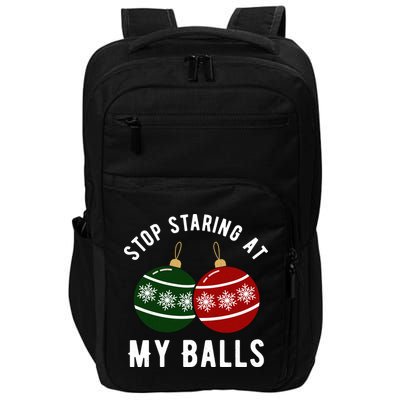Stop Staring At My Balls Funny Christmas Impact Tech Backpack