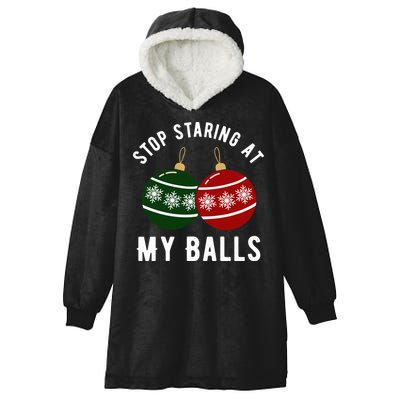 Stop Staring At My Balls Funny Christmas Hooded Wearable Blanket