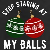 Stop Staring At My Balls Funny Christmas 25L Jumbo Tote