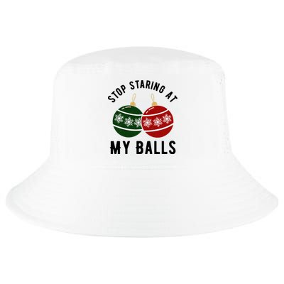 Stop Staring At My Balls Funny Christmas Cool Comfort Performance Bucket Hat