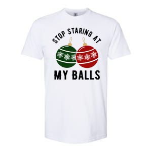 Stop Staring At My Balls Funny Christmas Softstyle CVC T-Shirt