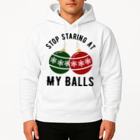 Stop Staring At My Balls Funny Christmas Hoodie