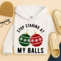 Stop Staring At My Balls Funny Christmas Hoodie