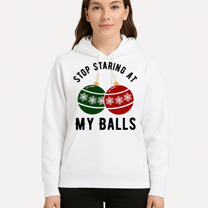 Stop Staring At My Balls Funny Christmas Hoodie