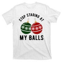 Stop Staring At My Balls Funny Christmas T-Shirt