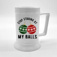 Stop Staring At My Balls Funny Christmas Beer Stein