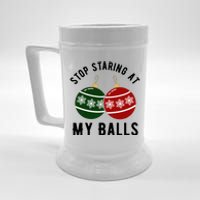 Stop Staring At My Balls Funny Christmas Beer Stein