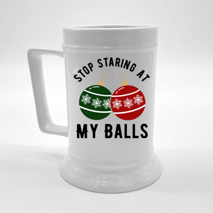 Stop Staring At My Balls Funny Christmas Beer Stein