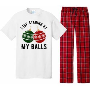 Stop Staring At My Balls Funny Christmas Pajama Set