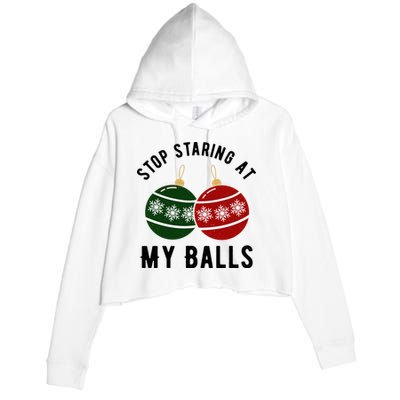 Stop Staring At My Balls Funny Christmas Crop Fleece Hoodie