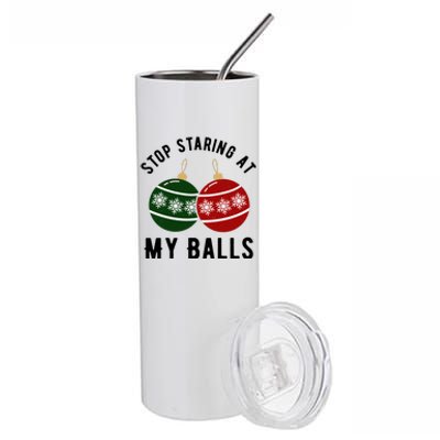 Stop Staring At My Balls Funny Christmas Stainless Steel Tumbler