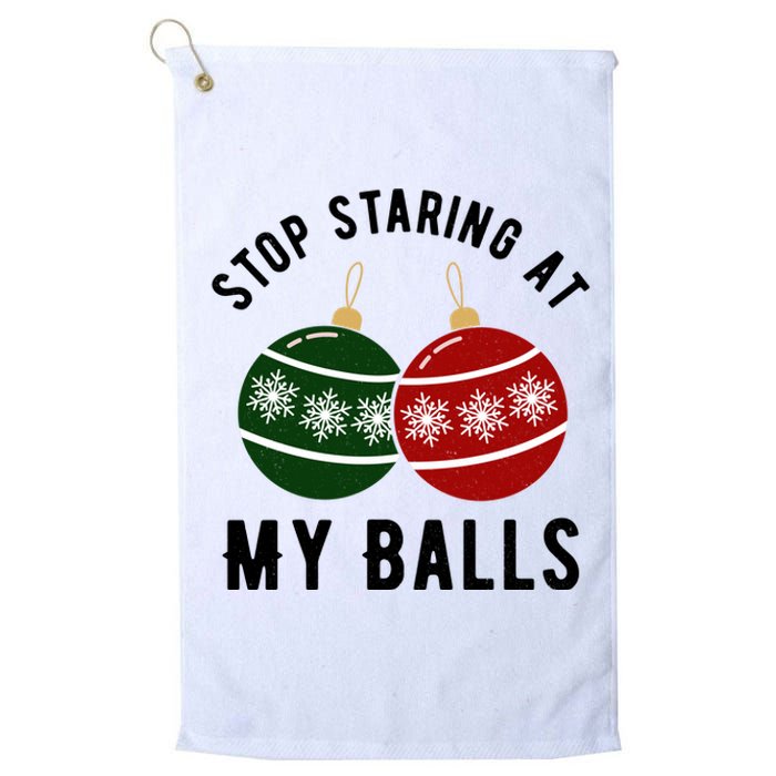 Stop Staring At My Balls Funny Christmas Platinum Collection Golf Towel