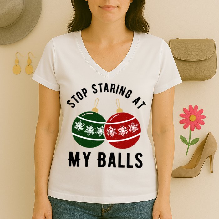 Stop Staring At My Balls Funny Christmas Women's V-Neck T-Shirt