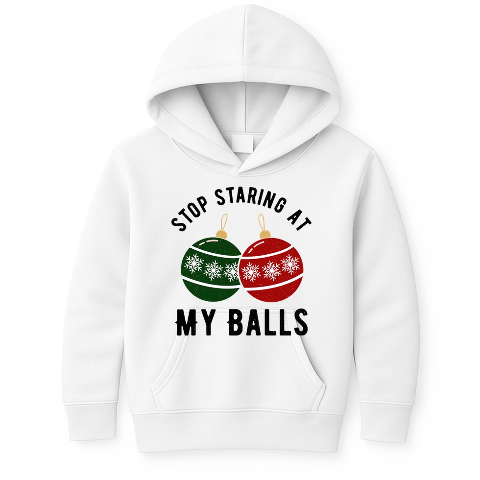 Stop Staring At My Balls Funny Christmas Kids Hoodie