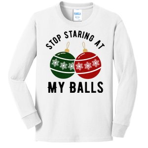 Stop Staring At My Balls Funny Christmas Kids Long Sleeve Shirt