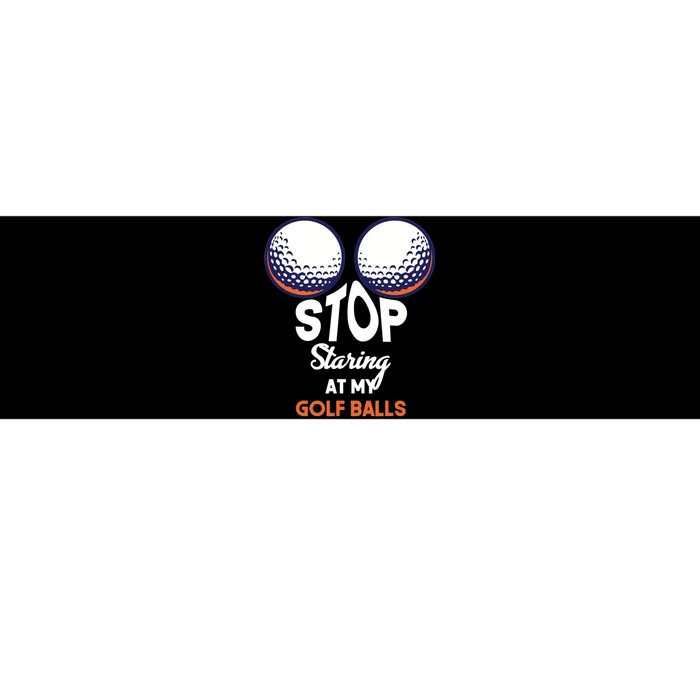 Stop Staring At My Golf Balls Cute Golfing Funny Boobs Balls Bumper Sticker