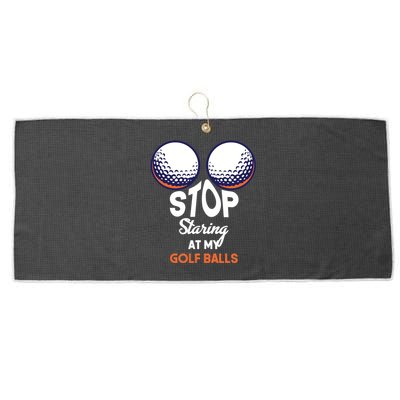 Stop Staring At My Golf Balls Cute Golfing Funny Boobs Balls Large Microfiber Waffle Golf Towel