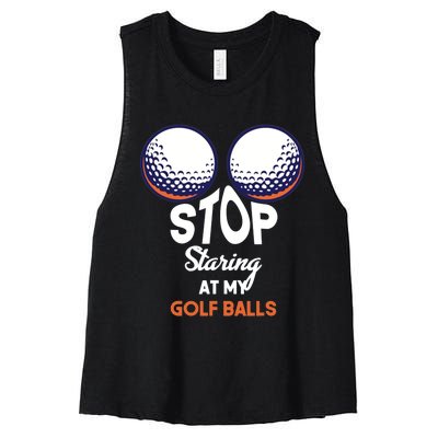 Stop Staring At My Golf Balls Cute Golfing Funny Boobs Balls Women's Racerback Cropped Tank