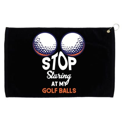 Stop Staring At My Golf Balls Cute Golfing Funny Boobs Balls Grommeted Golf Towel