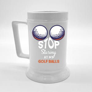 Stop Staring At My Golf Balls Cute Golfing Funny Boobs Balls Beer Stein