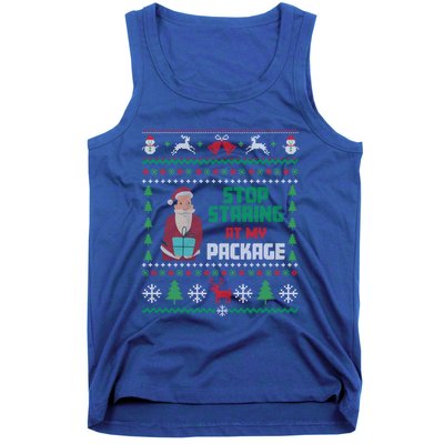 Stop Staring At My Package Ugly Christmas Cool Gift Tank Top