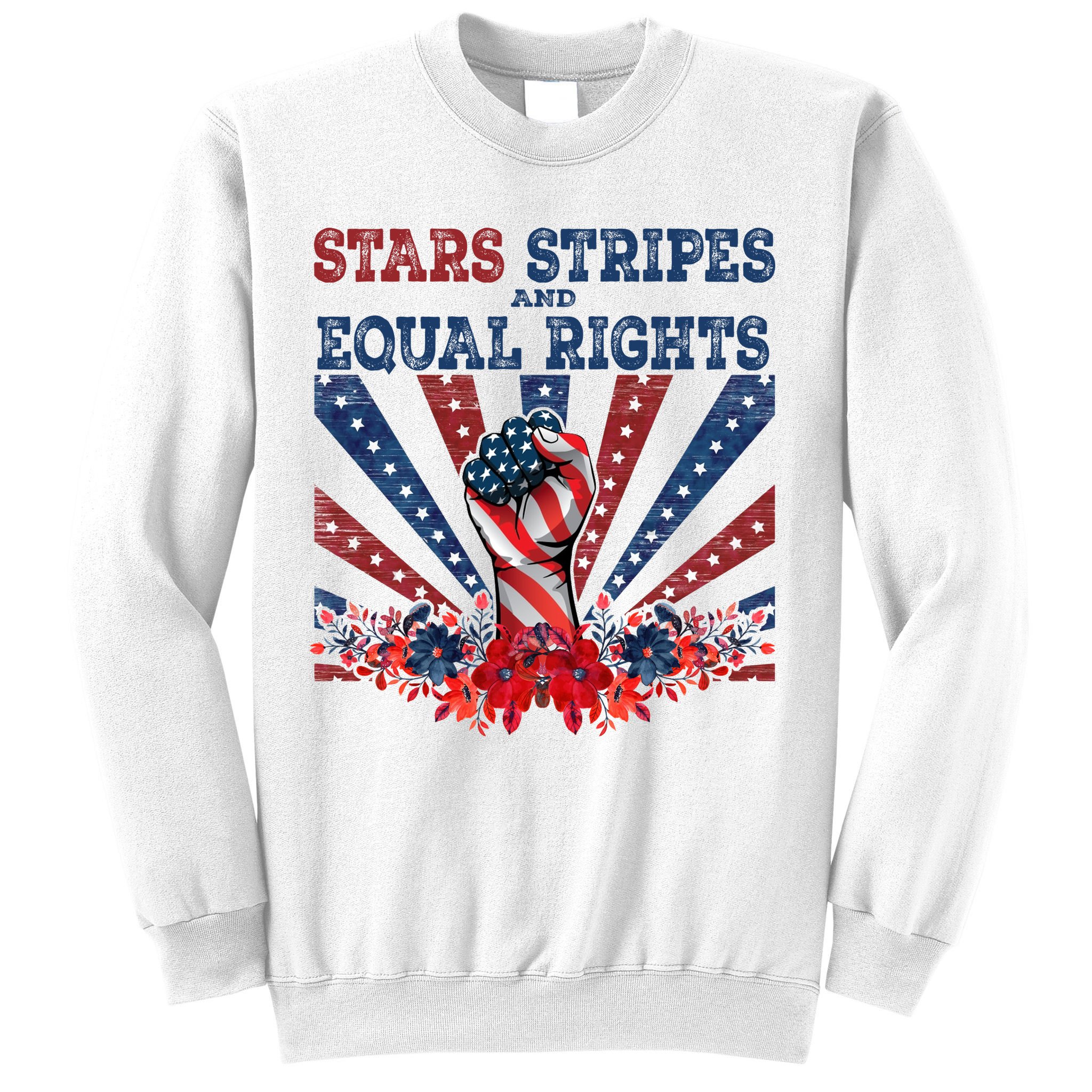 Stars Stripes And Equal Rights Patriotic Activist Sweatshirt