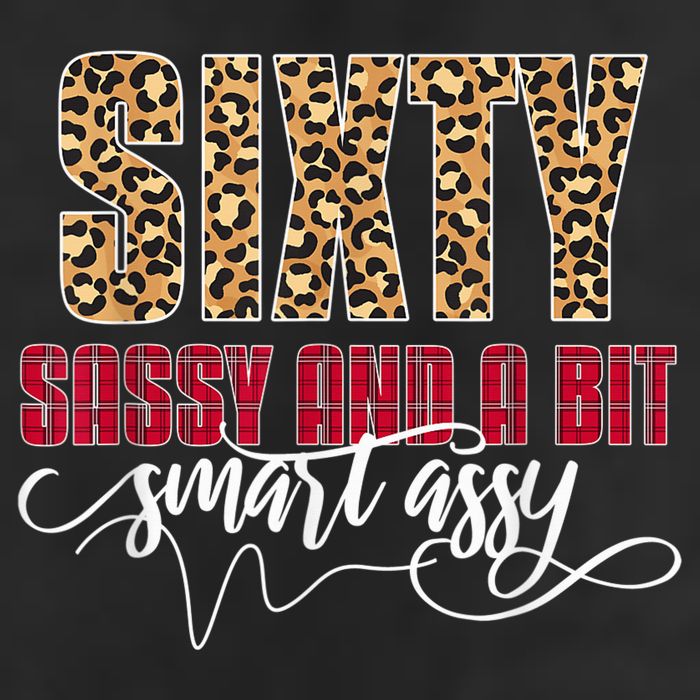 Sixty Sassy And A Bit Smart Assy - Wo 60th Birthday Cool Comfort Performance Bucket Hat