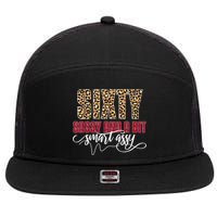 Sixty Sassy And A Bit Smart Assy - Wo 60th Birthday 7 Panel Mesh Trucker Snapback Hat