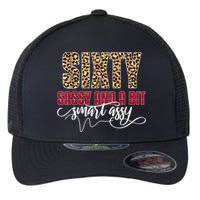 Sixty Sassy And A Bit Smart Assy - Wo 60th Birthday Flexfit Unipanel Trucker Cap