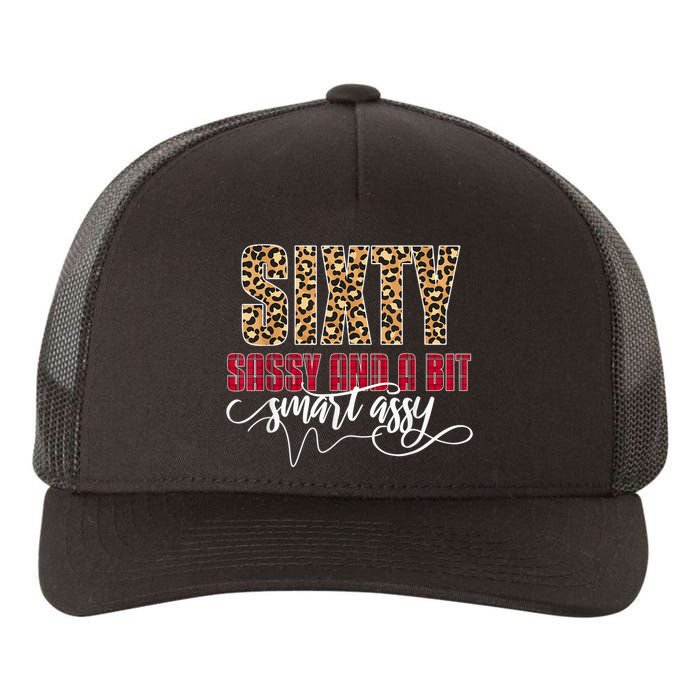 Sixty Sassy And A Bit Smart Assy - Wo 60th Birthday Yupoong Adult 5-Panel Trucker Hat