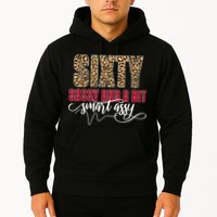 Sixty Sassy And A Bit Smart Assy - Wo 60th Birthday Hoodie