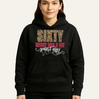 Sixty Sassy And A Bit Smart Assy - Wo 60th Birthday Hoodie