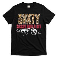 Sixty Sassy And A Bit Smart Assy - Wo 60th Birthday T-Shirt