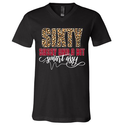 Sixty Sassy And A Bit Smart Assy - Wo 60th Birthday V-Neck T-Shirt