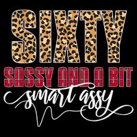 Sixty Sassy And A Bit Smart Assy - Wo 60th Birthday Backpack