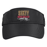 Sixty Sassy And A Bit Smart Assy - Wo 60th Birthday Adult Drive Performance Visor