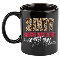 Sixty Sassy And A Bit Smart Assy - Wo 60th Birthday 11oz C Handle Ceramic Mug