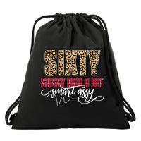 Sixty Sassy And A Bit Smart Assy - Wo 60th Birthday Drawstring Bag