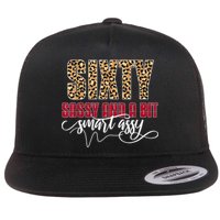 Sixty Sassy And A Bit Smart Assy - Wo 60th Birthday Flatbill Hat