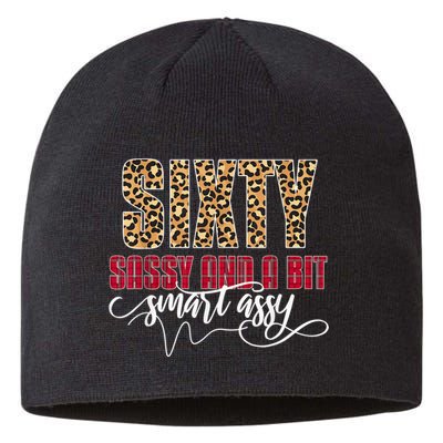 Sixty Sassy And A Bit Smart Assy - Wo 60th Birthday Sustainable Beanie