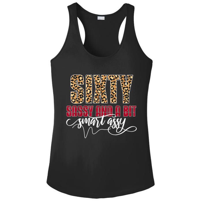 Sixty Sassy And A Bit Smart Assy - Wo 60th Birthday Ladies PosiCharge Competitor Racerback Tank