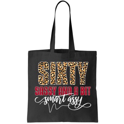 Sixty Sassy And A Bit Smart Assy - Wo 60th Birthday Bag