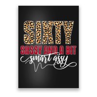 Sixty Sassy And A Bit Smart Assy - Wo 60th Birthday Poster