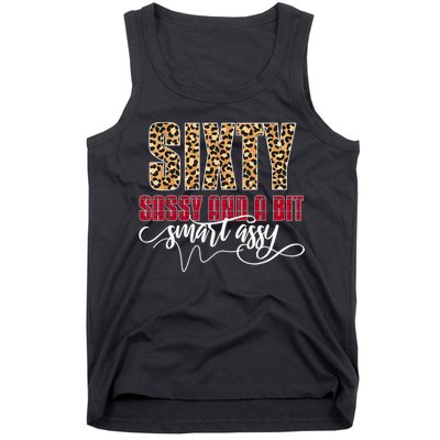 Sixty Sassy And A Bit Smart Assy - Wo 60th Birthday Tank Top